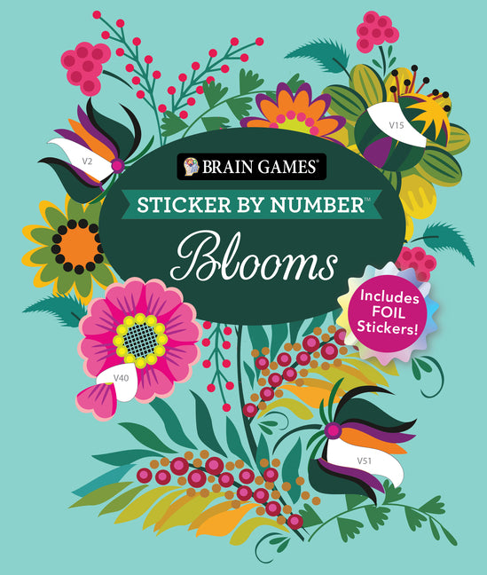 Book cover for Brain Games - Sticker by Number: Blooms (24 Images to Sticker): Includes 2 Foil Sticker Sheets to Complete Each Image!