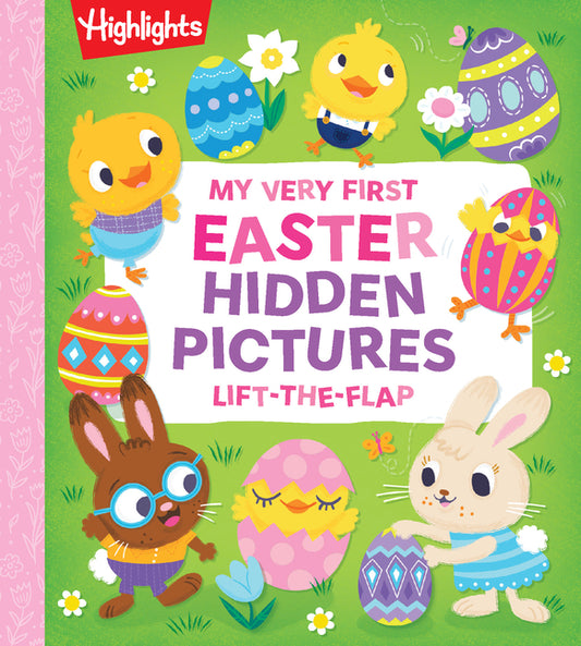 Book cover for My Very First Easter Hidden Pictures Lift-The-Flap: Spark Joy with Festive Lift-The-Flap Surprises in an Interactive Easter Board Book for Ages 0-3, G