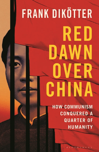 Book cover for Red Dawn Over China: How Communism Conquered a Quarter of Humanity