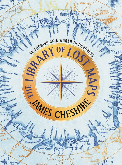 Book cover for Library of Lost Maps: An Archive of a World in Progress