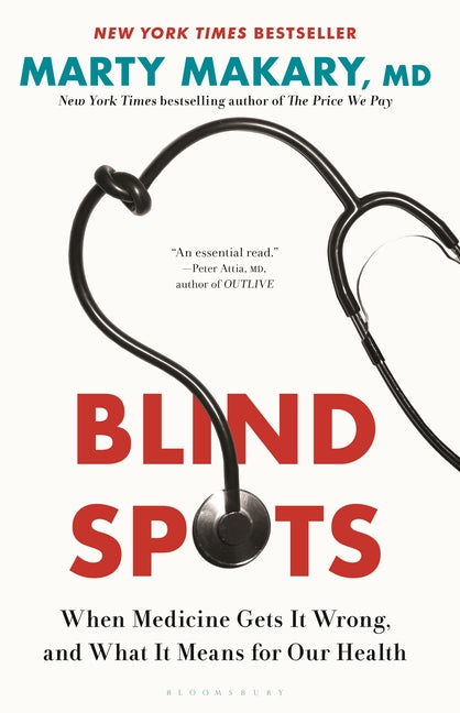 Book cover for Blind Spots: When Medicine Gets It Wrong, and What It Means for Our Health