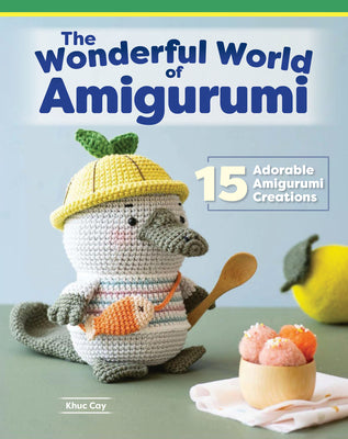 Book cover for Wonderful World of Amigurumi: 15 Adorable Amigurumi Creations