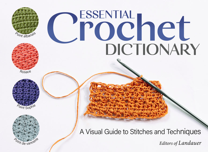 Book cover for Essential Crochet Dictionary: A Visual Guide to Stitches and Techniques