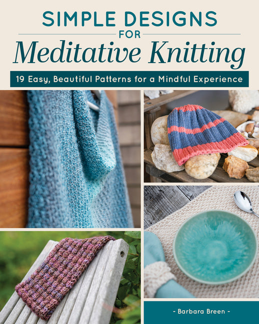Book cover for Simple Designs for Meditative Knitting: 19 Easy, Beautiful Patterns for a Mindful Experience