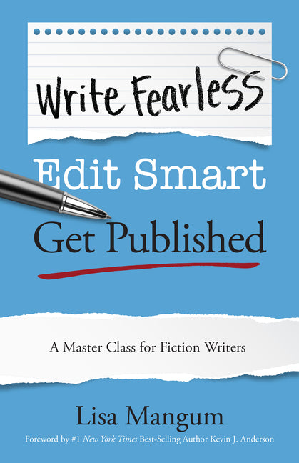 Book cover for Write Fearless. Edit Smart. Get Published.: A Master Class for Fiction Writers
