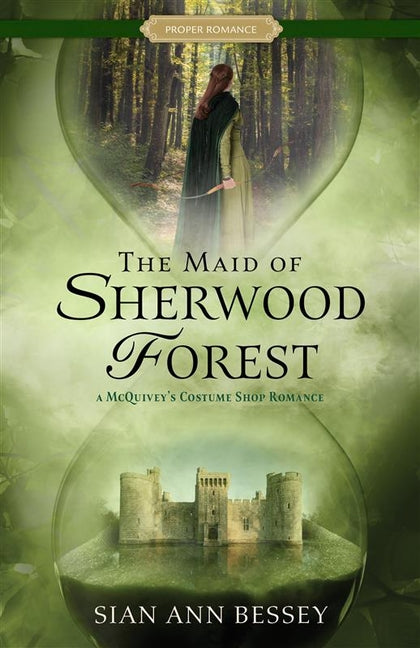 Book cover for Maid of Sherwood Forest: A McQuivey's Costume Shop Romance