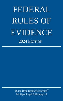 Book cover for Federal Rules of Evidence; 2024 Edition: With Internal Cross-References
