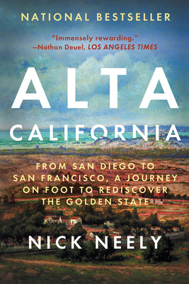 Book cover for Alta California: From San Diego to San Francisco, a Journey on Foot to Rediscover the Golden State