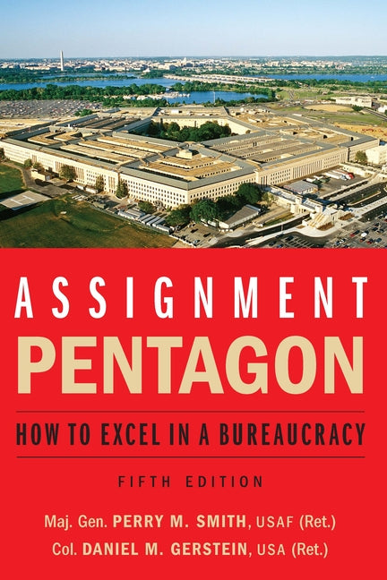 Book cover for Assignment: Pentagon: How to Excel in a Bureaucracy