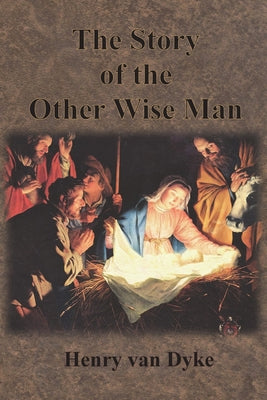 Book cover for The Story of the Other Wise Man: Full Color Illustrations
