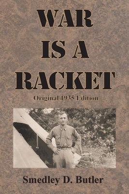 Book cover for War is a Racket: Original 1935 Edition