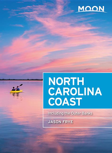Book cover for Moon North Carolina Coast: With the Outer Banks