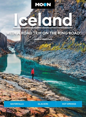 Book cover for Moon Iceland: With a Road Trip on the Ring Road: Waterfalls, Glaciers & Hot Springs