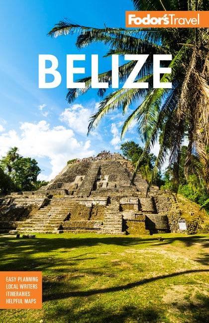Book cover for Fodor's Belize: With a Side Trip to Guatemala