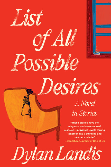 Book cover for List of All Possible Desires: A Novel in Stories