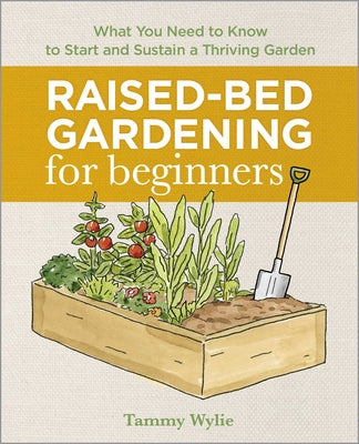 Book cover for Raised-Bed Gardening for Beginners: Everything You Need to Know to Start and Sustain a Thriving Garden