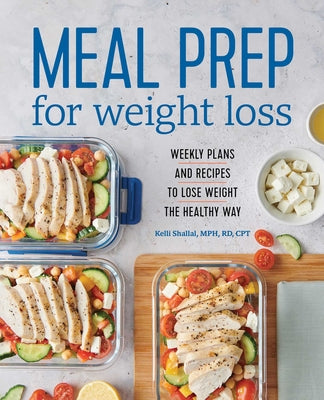 Book cover for Meal Prep for Weight Loss: Weekly Plans and Recipes to Lose Weight the Healthy Way