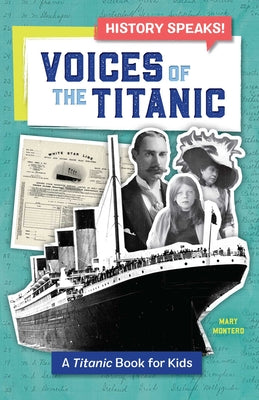 Book cover for Voices of the Titanic: A Titanic Book for Kids