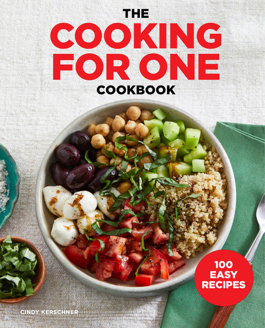 Book cover for Cooking for One Cookbook: 100 Easy Recipes