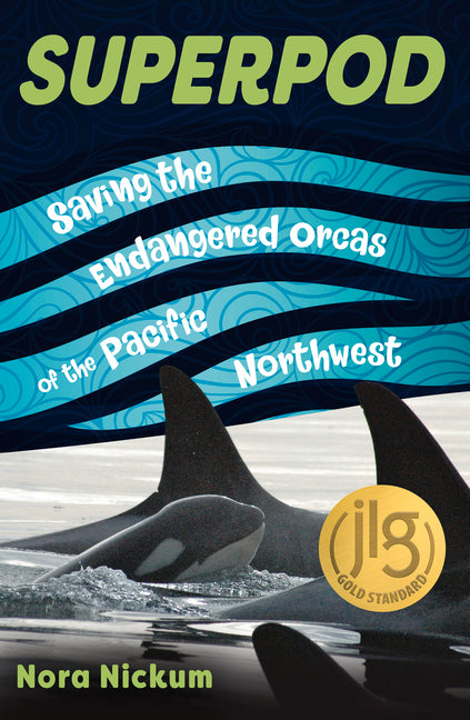 Book cover for Superpod: Saving the Endangered Orcas of the Pacific Northwest