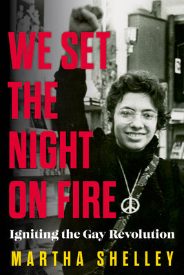 Book cover for We Set the Night on Fire: Igniting the Gay Revolution