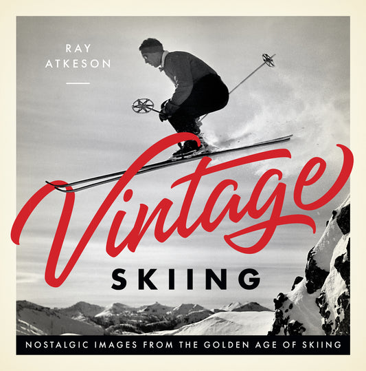 Book cover for Vintage Skiing: Nostalgic Images from the Golden Age of Skiing