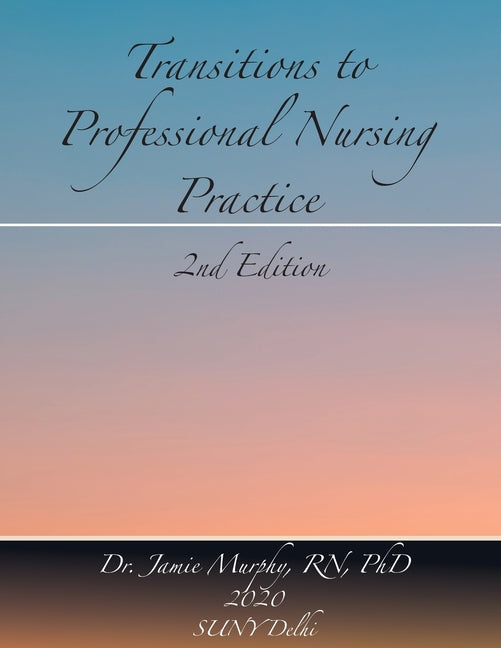 Book cover for Transitions to Professional Nursing Practice: Second Edition