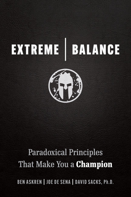 Book cover for Extreme Balance: Paradoxical Principles That Make You a Champion