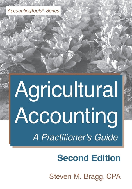 Book cover for Agricultural Accounting: Second Edition: A Practitioner's Guide
