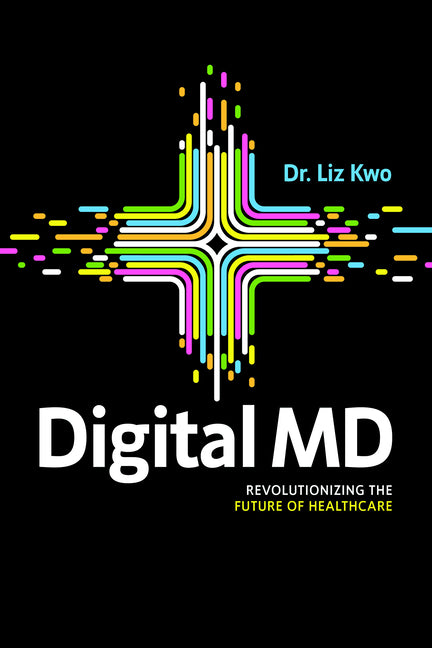 Book cover for Digital MD: Revolutionizing the Future of Healthcare