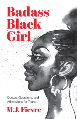 Book cover for Badass Black Girl: Quotes, Questions, and Affirmations for Teens (Gift for Teenage Girl)
