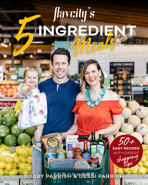 Book cover for Flavcity's 5 Ingredient Meals: 50 Easy & Tasty Recipes Using the Best Ingredients from the Grocery Store (Heart Healthy Budget Cooking)