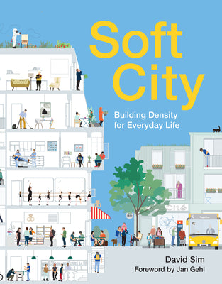 Book cover for Soft City: Building Density for Everyday Life