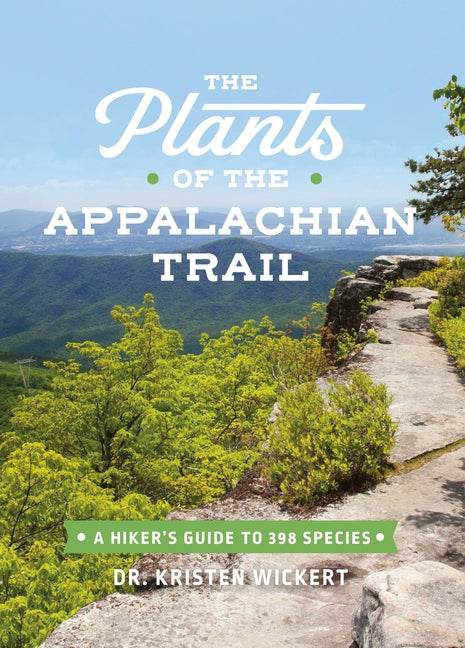 Book cover for Plants of the Appalachian Trail: A Hiker's Guide to 398 Species