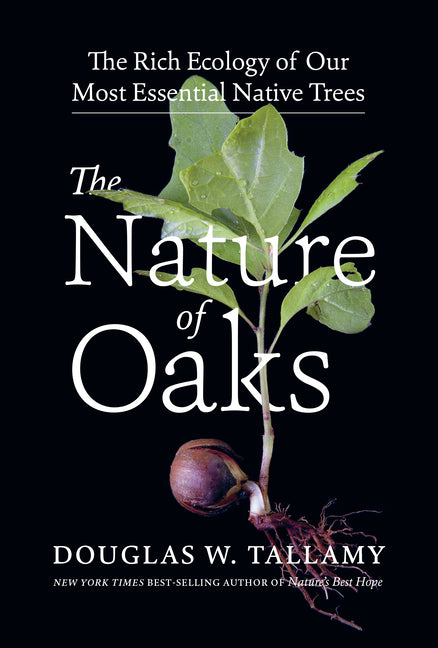 Book cover for The Nature of Oaks: The Rich Ecology of Our Most Essential Native Trees