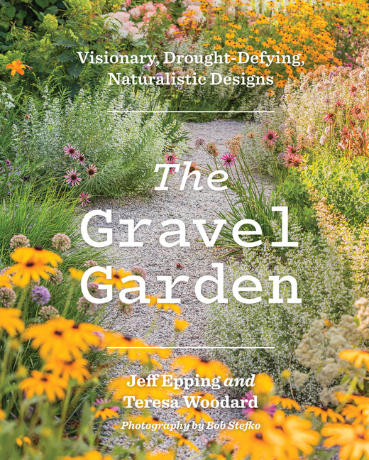 Book cover for Gravel Garden: Visionary, Drought-Defying, Naturalistic Designs