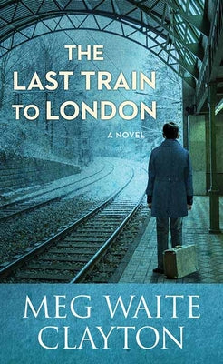 Book cover for The Last Train to London