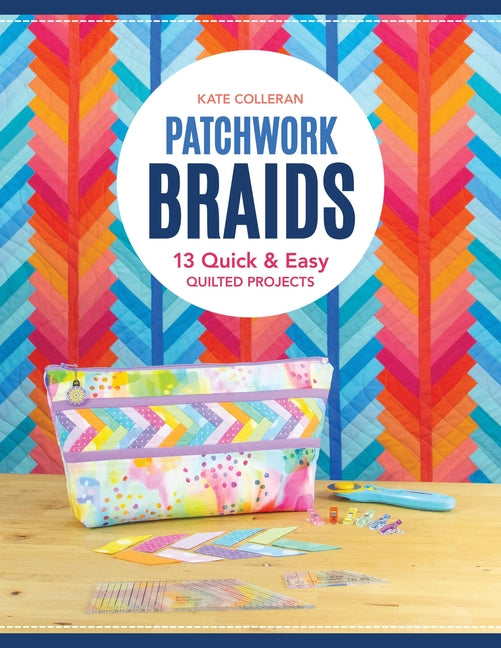 Book cover for Patchwork Braids: 13 Quick & Easy Quilted Projects
