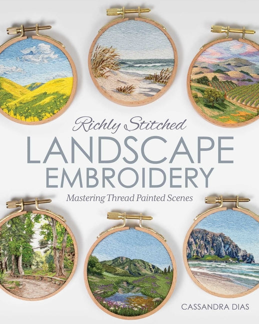Book cover for Richly Stitched Landscape Embroidery: Mastering Thread Painted Scenes