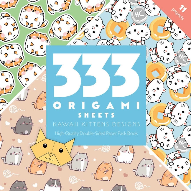 Book cover for 333 Origami Sheets Kawaii Kittens Designs: High-Quality Double-Sided Paper Pack Book