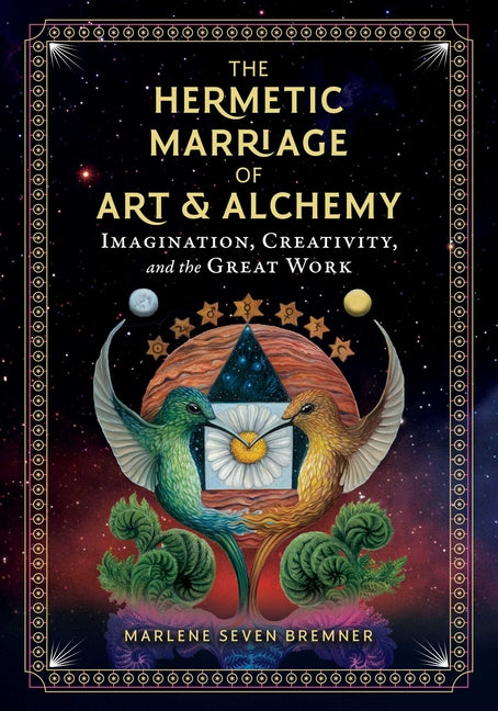 Book cover for Hermetic Marriage of Art and Alchemy: Imagination, Creativity, and the Great Work