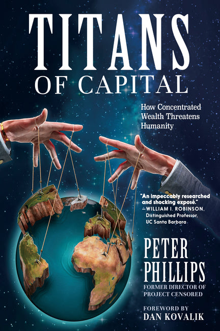 Book cover for Titans of Capital: How Concentrated Wealth Threatens Humanity