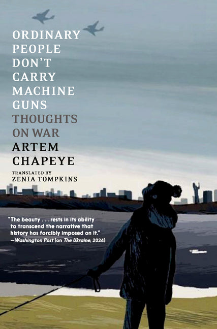Book cover for Ordinary People Don't Carry Machine Guns: Thoughts on War