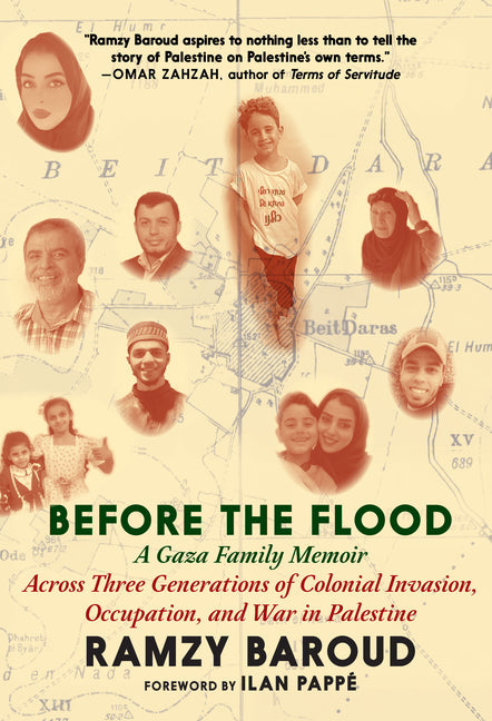 Book cover for Before the Flood: A Gaza Family Memoir Across Three Generations of Colonial Invasion, Occupation, and War in Palestine
