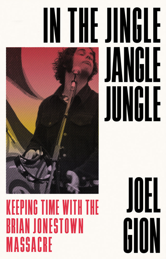 Book cover for In the Jingle Jangle Jungle: Keeping Time with the Brian Jonestown Massacre