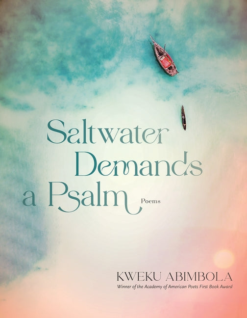 Book cover for Saltwater Demands a Psalm: Poems