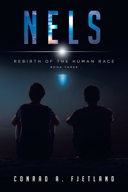 Book cover for Nels: Rebirth of the Human Race: Book Three