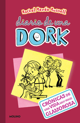 Book cover for Crónicas de una Vida Muy Poco Glamorosa = Dork Diaries 1