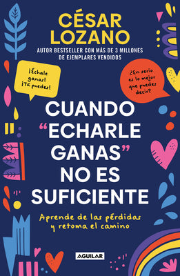 Book cover for Cuando Echarle Ganas No Es Suficiente / When Hanging in There Is Not Enough