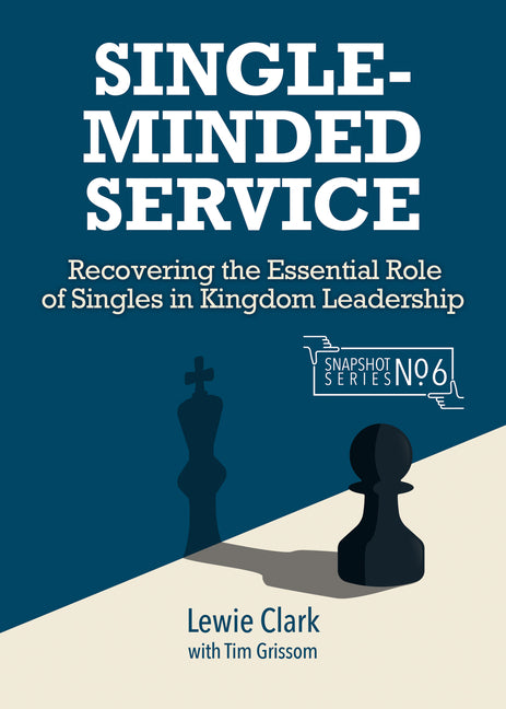 Book cover for Single-Minded Service: Rediscovering the Essential Role of Singles in Kingdom Leadership